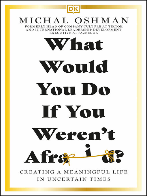 Title details for What Would You Do If You Weren't Afraid? by Michal Oshman - Available